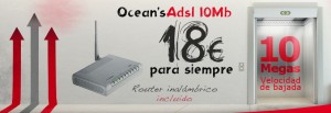 Ocean's ADSL 10 megas