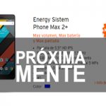 Ya llega a la tienda Simyo el Energy Sistem Phone Max 2+