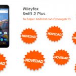 ¿Te acuerdas que te contamos del Wileyfox Swift 2 Plus? Pues ya está disponible en Simyo